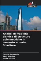 Analisi di fragilità sismica di strutture asimmetriche in cemento armato Strutture 613017196X Book Cover
