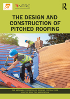 The Design and Construction of Pitched Roofing 1032053135 Book Cover
