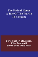 The Path of Honor: A Tale of the War in the Bocage 9357399461 Book Cover