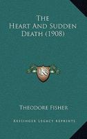 The Heart and Sudden Death 1104493144 Book Cover