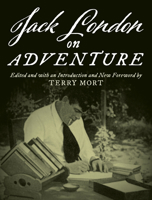 Jack London on Adventure (On) 1592286097 Book Cover