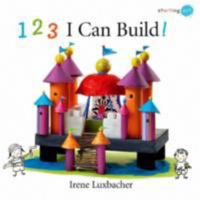 123 I Can Build! 1554533163 Book Cover