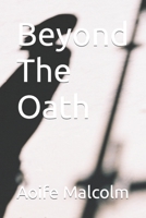 Beyond The Oath B09HJ93QDW Book Cover