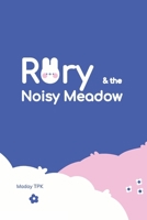 Rory & The Noisy Meadow B0GX9TJ5VH Book Cover