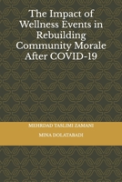 The Impact of Wellness Events in Rebuilding Community Morale After COVID-19 B0F28K5LG1 Book Cover