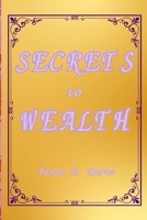 Secret to Wealth 1088071929 Book Cover
