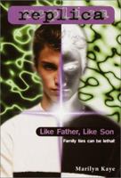 Like Father Like Son (Replica 20) 0553487485 Book Cover