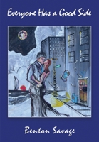 Everyone Has a Good Side 183430234X Book Cover