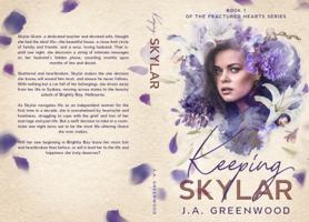 Keeping Skylar (Fractured Hearts Series) 1764229711 Book Cover