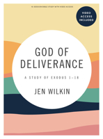 God of Deliverance - Bible Study Book: A Study of Exodus 1-18 1087765544 Book Cover