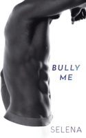 Bully Me 1945780975 Book Cover
