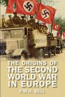 The Origins of the Second World War in Europe 0582491126 Book Cover