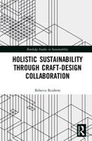 Holistic Sustainability Through Craft-Design Collaboration 1138479470 Book Cover