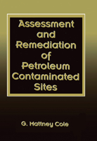 Assessment and Remediation of Petroleum Contaminated Sites 0367449544 Book Cover