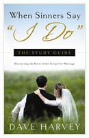 When Sinners Say "I Do": The Study Guide 0981540015 Book Cover