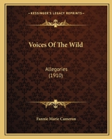 Voices Of The Wild: Allegories 1104523884 Book Cover