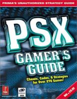 PSX Gamer's Guide vol. 1: Prima's Unauthorized Strategy Guide 0761536124 Book Cover
