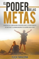El Poder De Las Metas (Reingeniería Y Reprogramación Mental) B0BCPLJ13H Book Cover