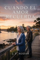 Cuando el amor recuerda 1764542525 Book Cover