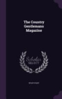 The Country Gentlemans Magazine 1359640967 Book Cover