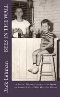 Bees in the Wall: A Fresh, Personal look at the Work of Robert Frost 1537421611 Book Cover