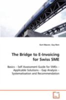 The Bridge to E-Invoicing for Swiss SME 3639090101 Book Cover