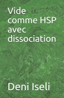 Vide comme HSP avec dissociation B087SGXL6K Book Cover