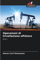 Operazioni di trivellazione offshore: Serie 1 6206339858 Book Cover