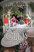 Garden Club Secrets 1642580627 Book Cover