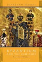 Byzantium and the Crusades 135019977X Book Cover