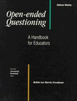 Open-Ended Questioning: A Handbook for Educators (The Assessment Bookshelf Series) 0201819589 Book Cover