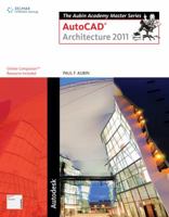 The Aubin Academy Master Series: Auto Cad Architecture 2011 1111137951 Book Cover