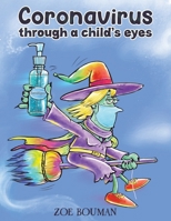 Coronavirus Through a Child’s Eyes 1398421960 Book Cover