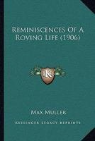 Reminiscences of a Roving Life 1166169340 Book Cover