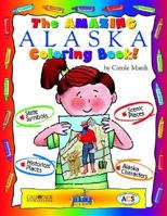 The Amazing Alaska Coloring Book 0793398487 Book Cover