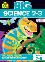 School Zone - Big Science Workbook - Ages 7 to 9, 2nd Grade, 3rd Grade, Weather, Seeds, Plants, Insects, Mammals, Ocean Life, Birds, and More (School Zone Big Workbook Series)