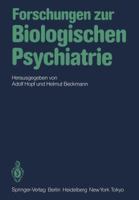 Forschungen Zur Biologischen Psychiatrie: 2. Kongress Der Deutschen Gesellschaft Fur Biologische Psychiatrie, Dusseldorf, 23.-25. September 1982 3540131302 Book Cover