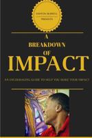 A Breakdown of Impact 1537276255 Book Cover