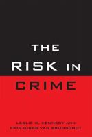 The Risk in Crime 1442200545 Book Cover