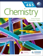 Chemistry for the Ib Myp 4 & 5: By Concept 1471841766 Book Cover