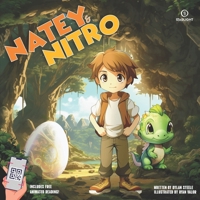 Natey and Nitro: A Boy, a Dinosaur, and a Friendship That Roared to Life B0CP68LCY7 Book Cover