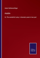 Aladdin; or, The Wonderful Lamp 1016465831 Book Cover