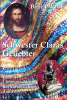 Schwester Claras Geliebter 1365508366 Book Cover