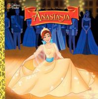 A 20th Century Fox Presentation: Anastasia (A Golden Look-Look Book) 0307129659 Book Cover