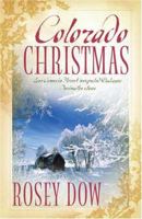 Colorado Christmas: How to be a Millionaire/Love by Accident/Wife in Name Only (Inspirational Christmas Romance Collection) 159789818X Book Cover