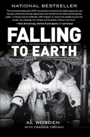Falling to Earth: An Apollo 15 Astronaut's Journey to the Moon 1588343332 Book Cover