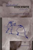 Ritualized Violence Russian Style: The Duel in Russian Culture and Literature (Studies of the Harriman Institute) 0804734127 Book Cover