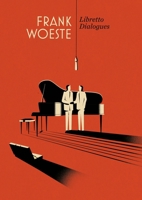 Frank Woeste Libretto Dialogues 1326782169 Book Cover