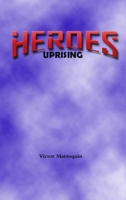 Heroes Uprising 1300723912 Book Cover