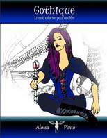 Gothique: Livre � colorier pour adultes - (Dark Fantasy Steampunk) 1082819190 Book Cover